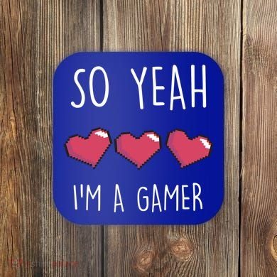 So Yeah I Am A Gamer Heart Live Love Computer Console Pc Cute Gift Coaster