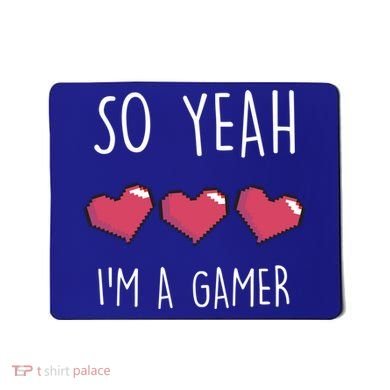 So Yeah I Am A Gamer Heart Live Love Computer Console Pc Cute Gift Mousepad