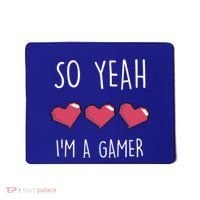 So Yeah I Am A Gamer Heart Live Love Computer Console Pc Cute Gift Mousepad thumb 0