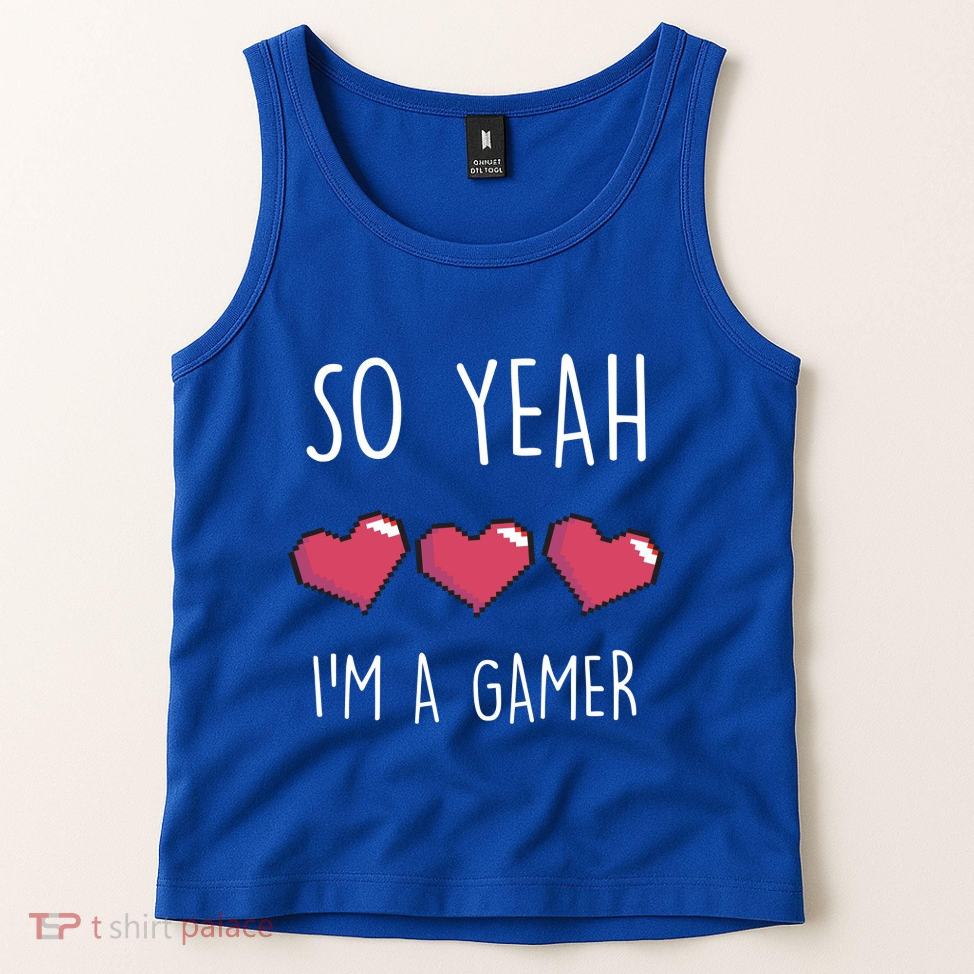 So Yeah I Am A Gamer Heart Live Love Computer Console Pc Cute Gift Tank Top