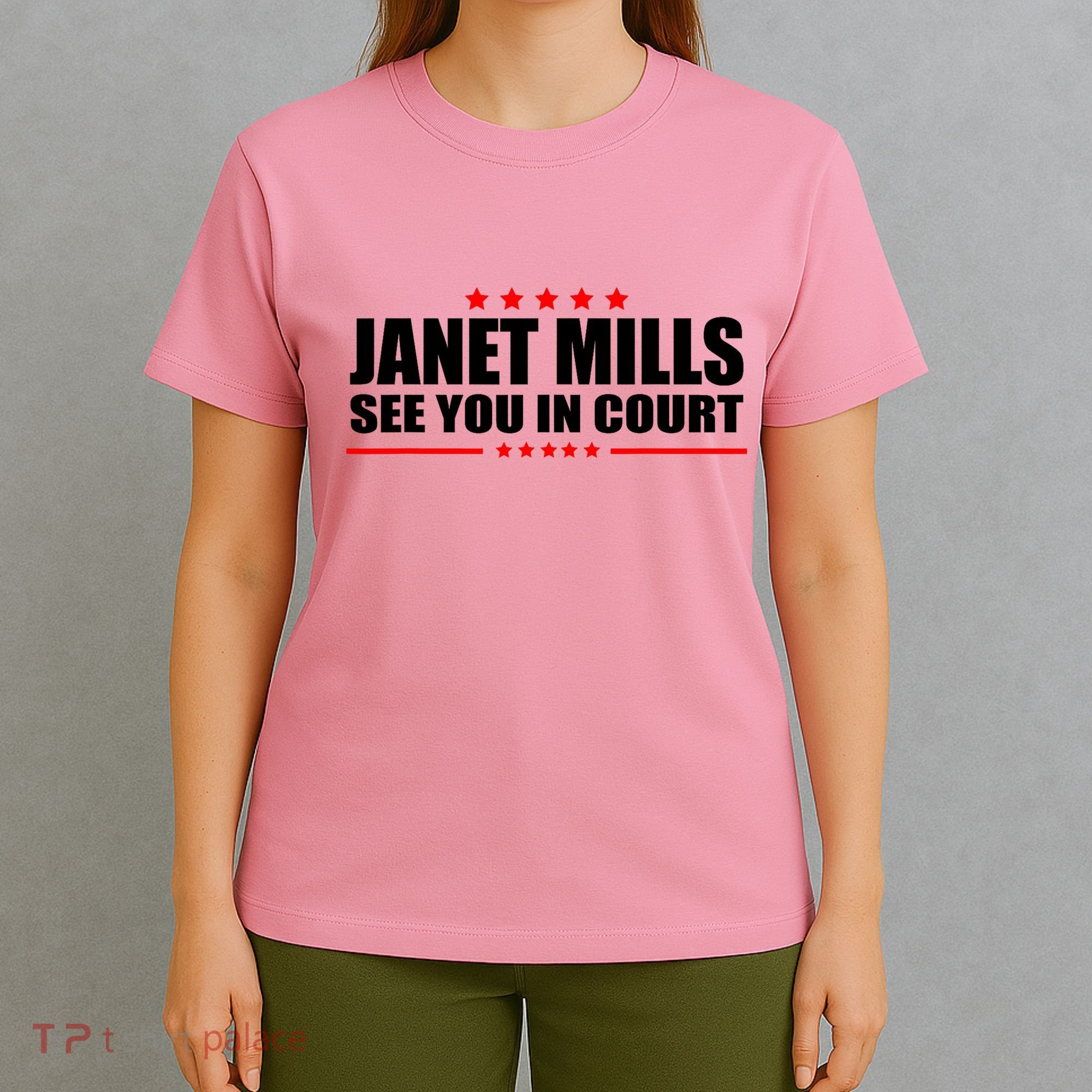 See You In Court Maine Governor Janet Mills T-Shirt