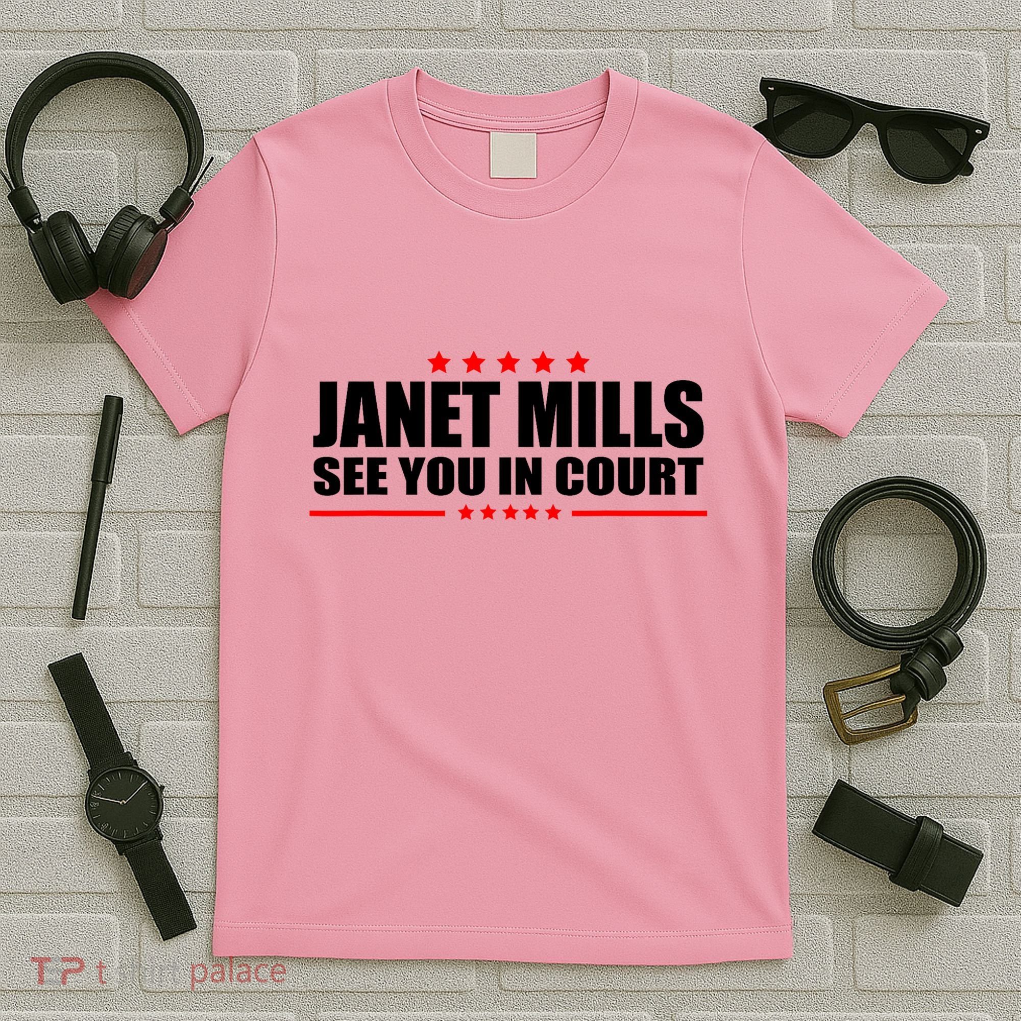 See You In Court Maine Governor Janet Mills T-Shirt