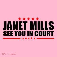 See You In Court Maine Governor Janet Mills T-Shirt thumb 7