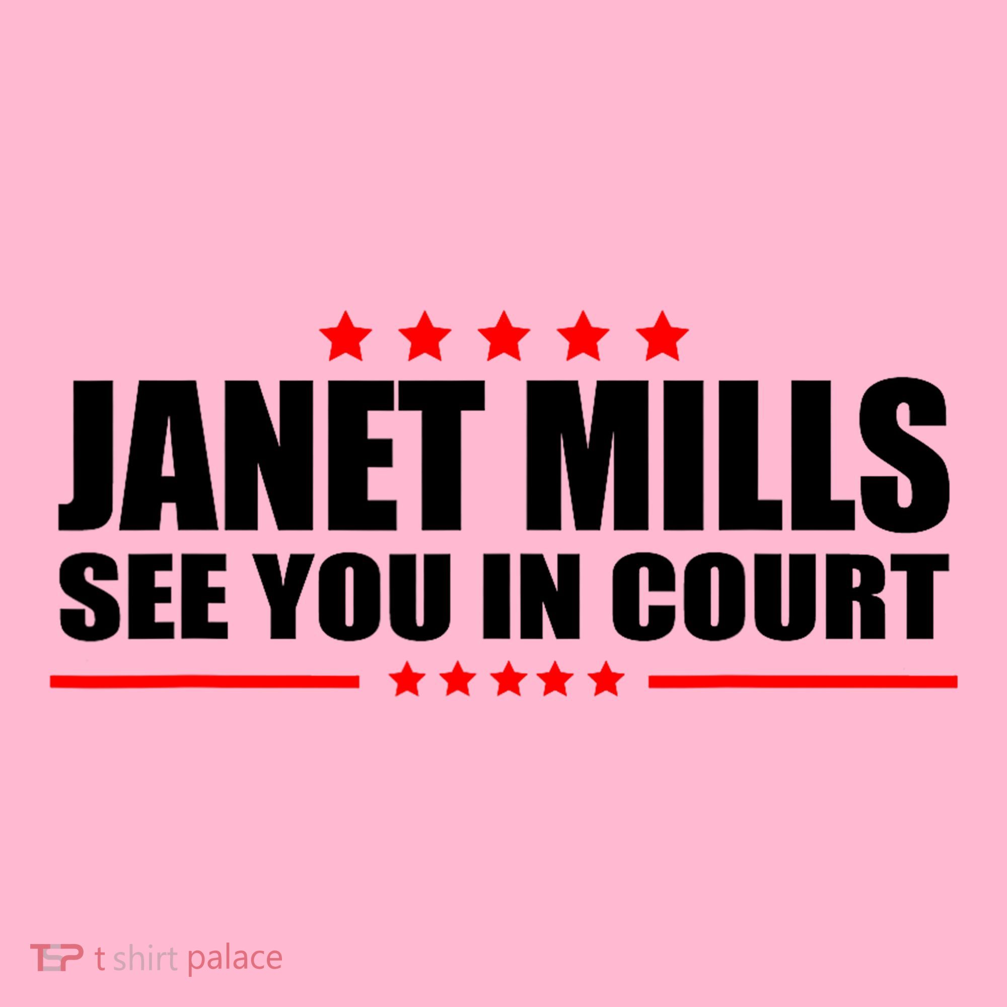 See You In Court Maine Governor Janet Mills T-Shirt