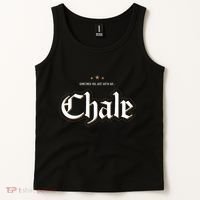 Sometimes You Just Gotta Say Chale Chicano Slang Mexican Tank Top thumb 2
