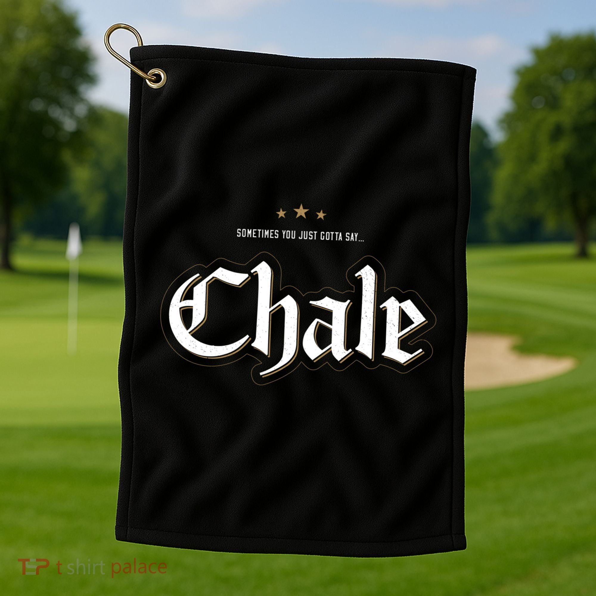 Sometimes You Just Gotta Say Chale Chicano Slang Mexican Golf Towel