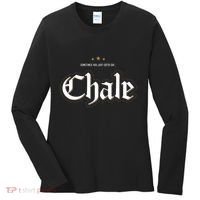 Sometimes You Just Gotta Say Chale Chicano Slang Mexican Women's Long Sleeve Shirt thumb 0