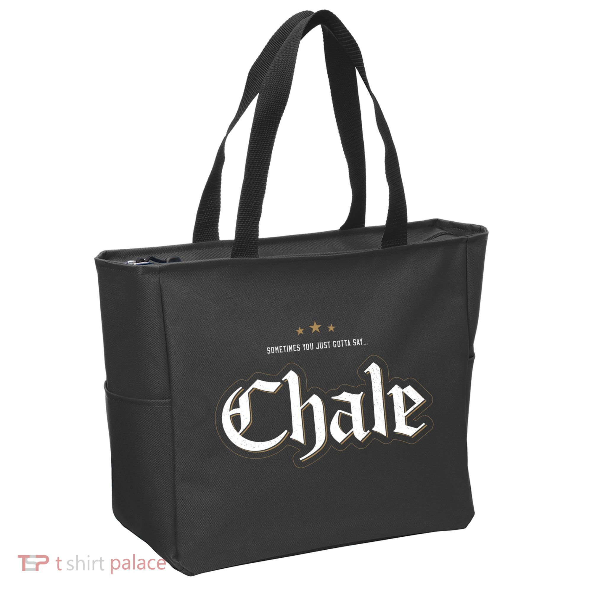 Sometimes You Just Gotta Say Chale Chicano Slang Mexican Tote Bag