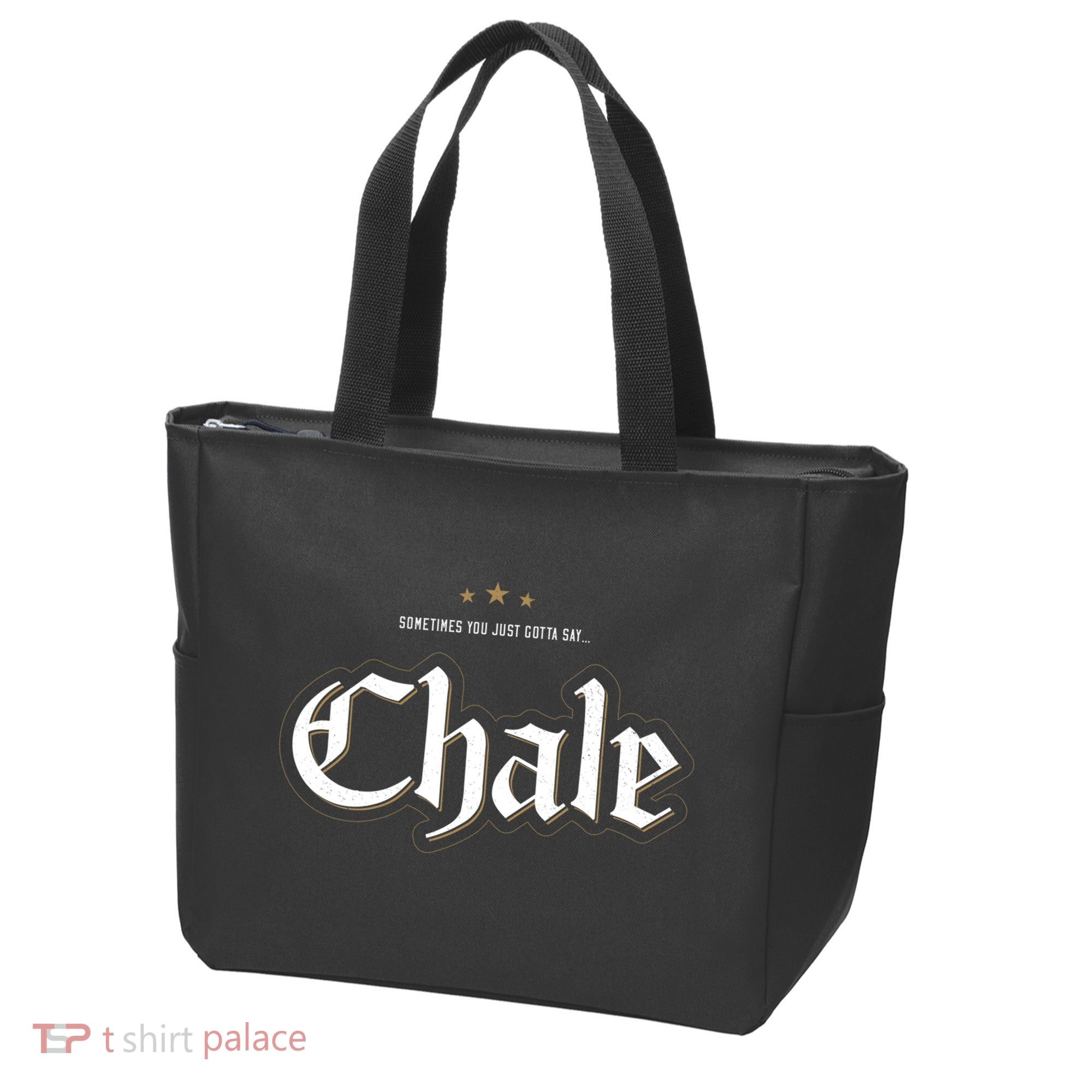 Sometimes You Just Gotta Say Chale Chicano Slang Mexican Tote Bag