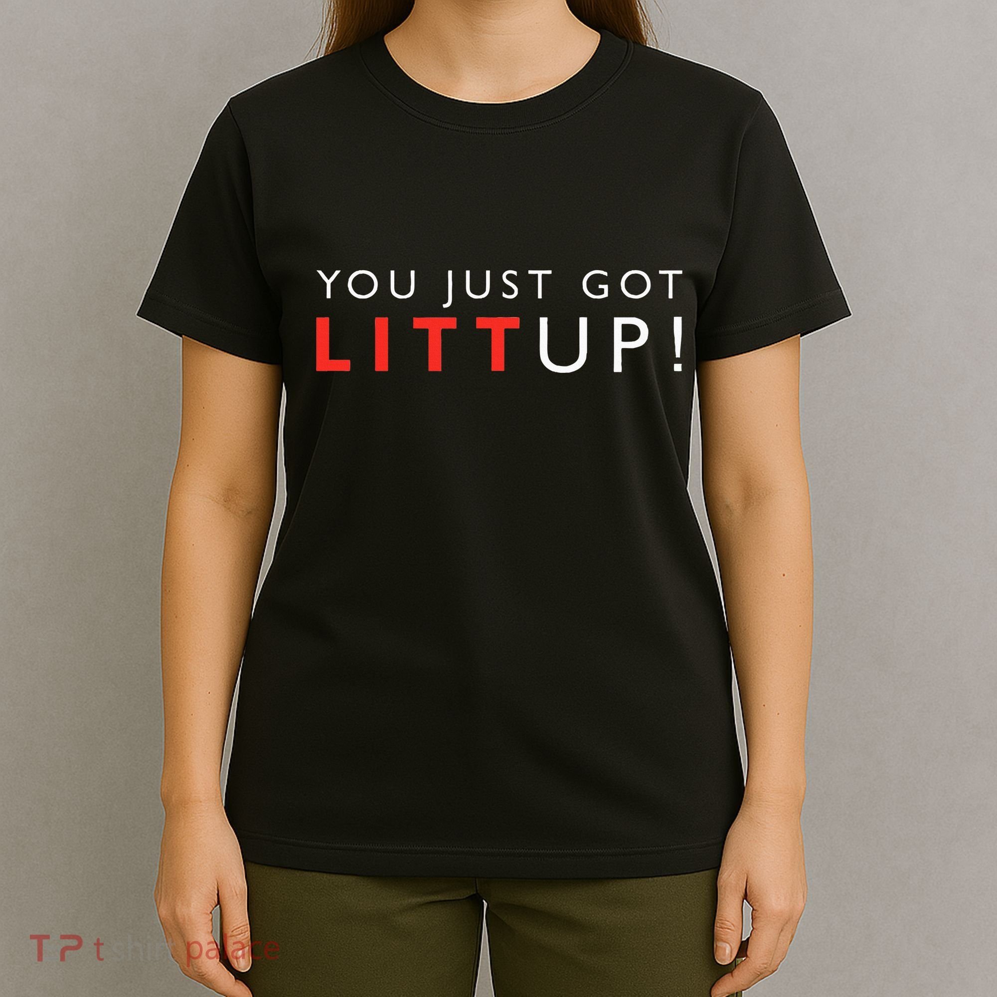 Suits You Just Got Litt Up T-Shirt