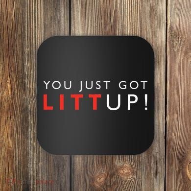 Suits You Just Got Litt Up Coaster