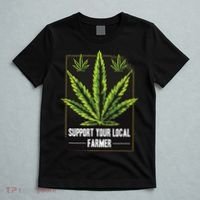 Support Your Local Weed Farmer Cannabis Marijuana Grower T-Shirt thumb 5