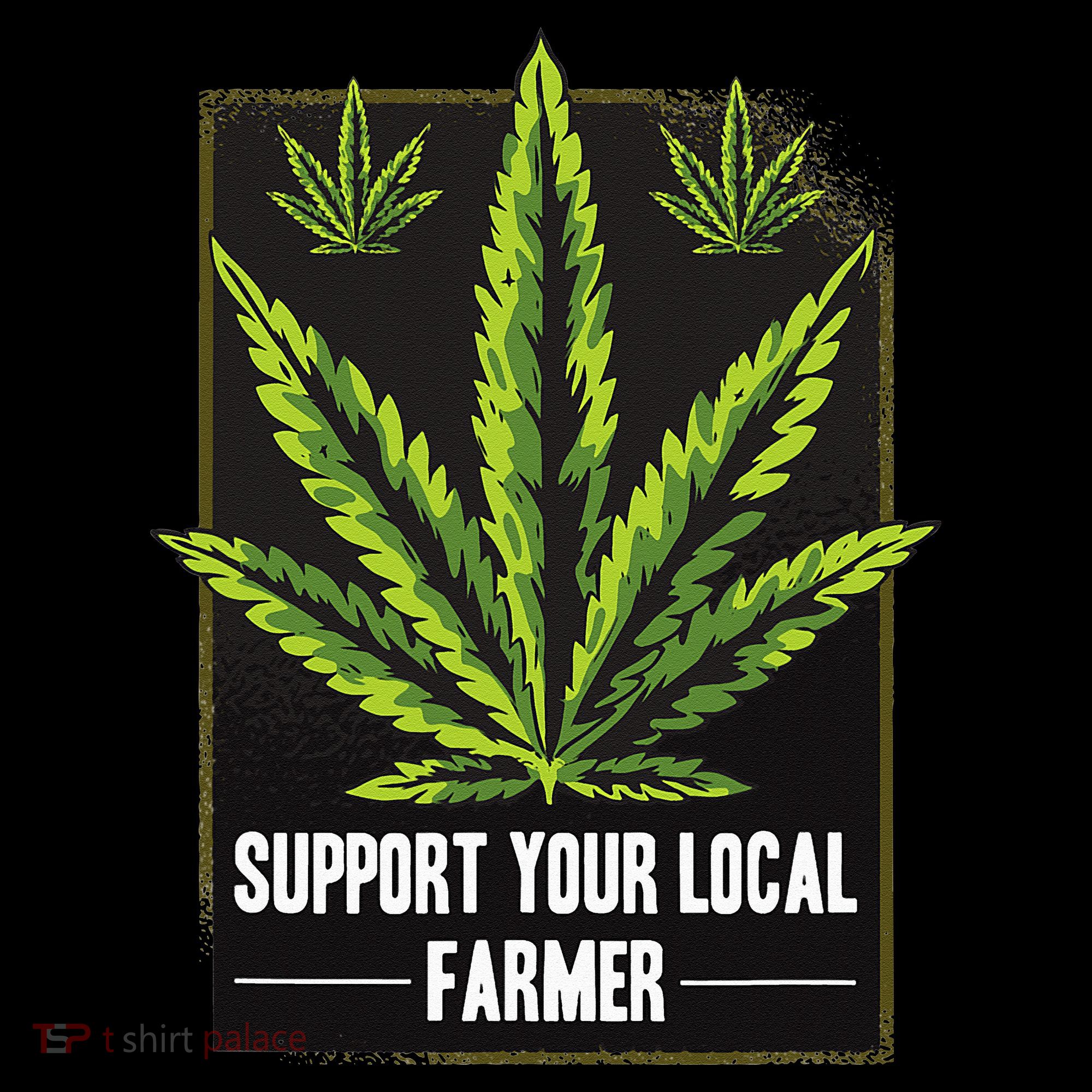 Support Your Local Weed Farmer Cannabis Marijuana Grower Women's Hoodie