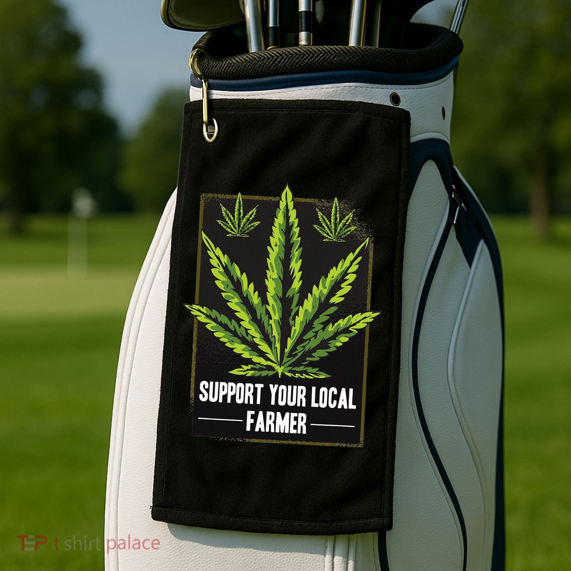 Support Your Local Weed Farmer Cannabis Marijuana Grower Golf Towel