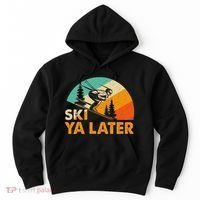 Ski You Later Winter Holiday Skiing Ski Driver Funny Hoodie thumb 0