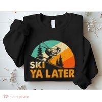 Ski You Later Winter Holiday Skiing Ski Driver Funny Sweatshirt thumb 2