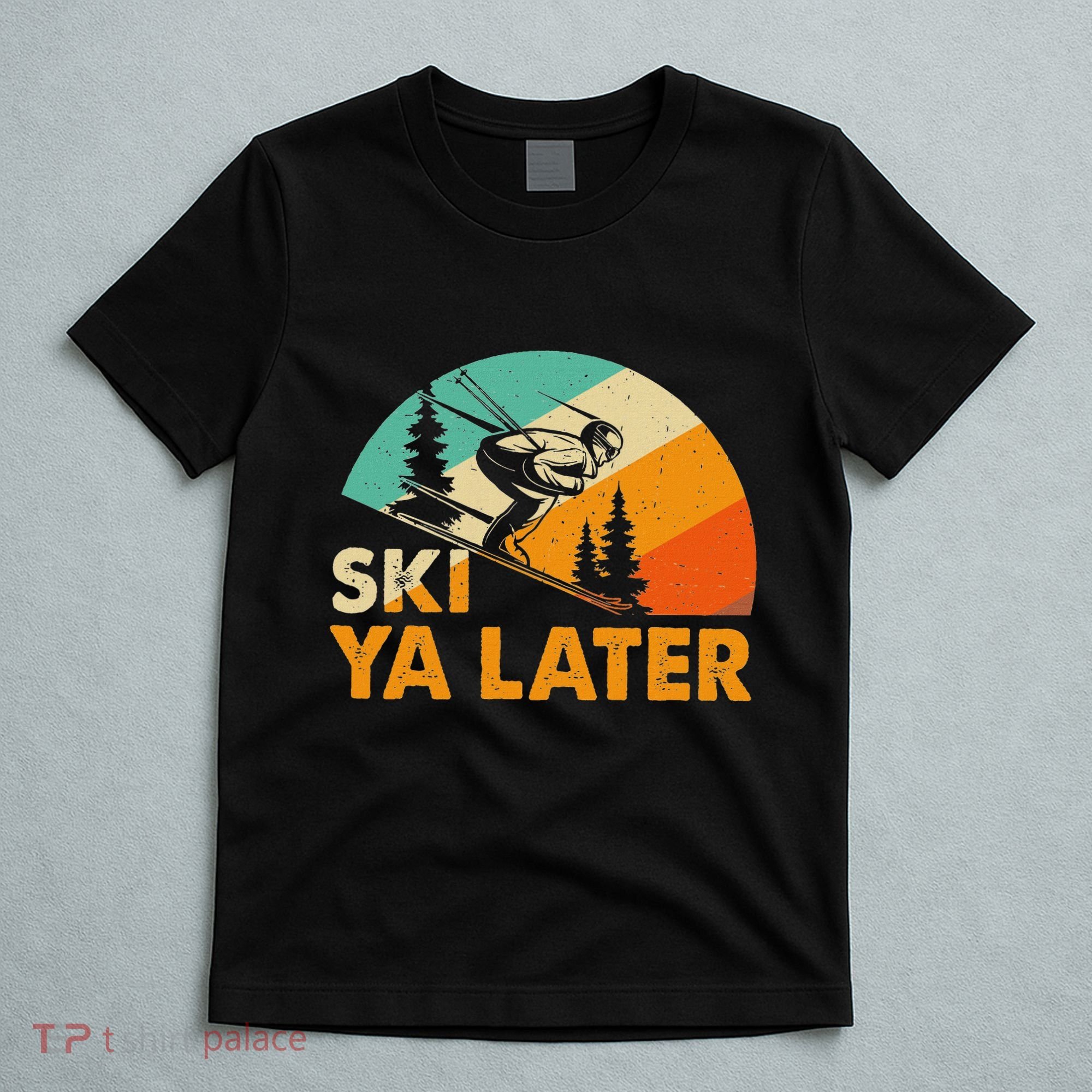 Ski You Later Winter Holiday Skiing Ski Driver Funny T-Shirt