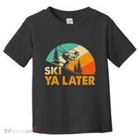 Ski You Later Winter Holiday Skiing Ski Driver Funny Toddler T-Shirt thumb 0
