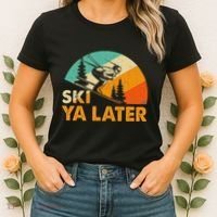 Ski You Later Winter Holiday Skiing Ski Driver Funny Women's T-Shirt thumb 2
