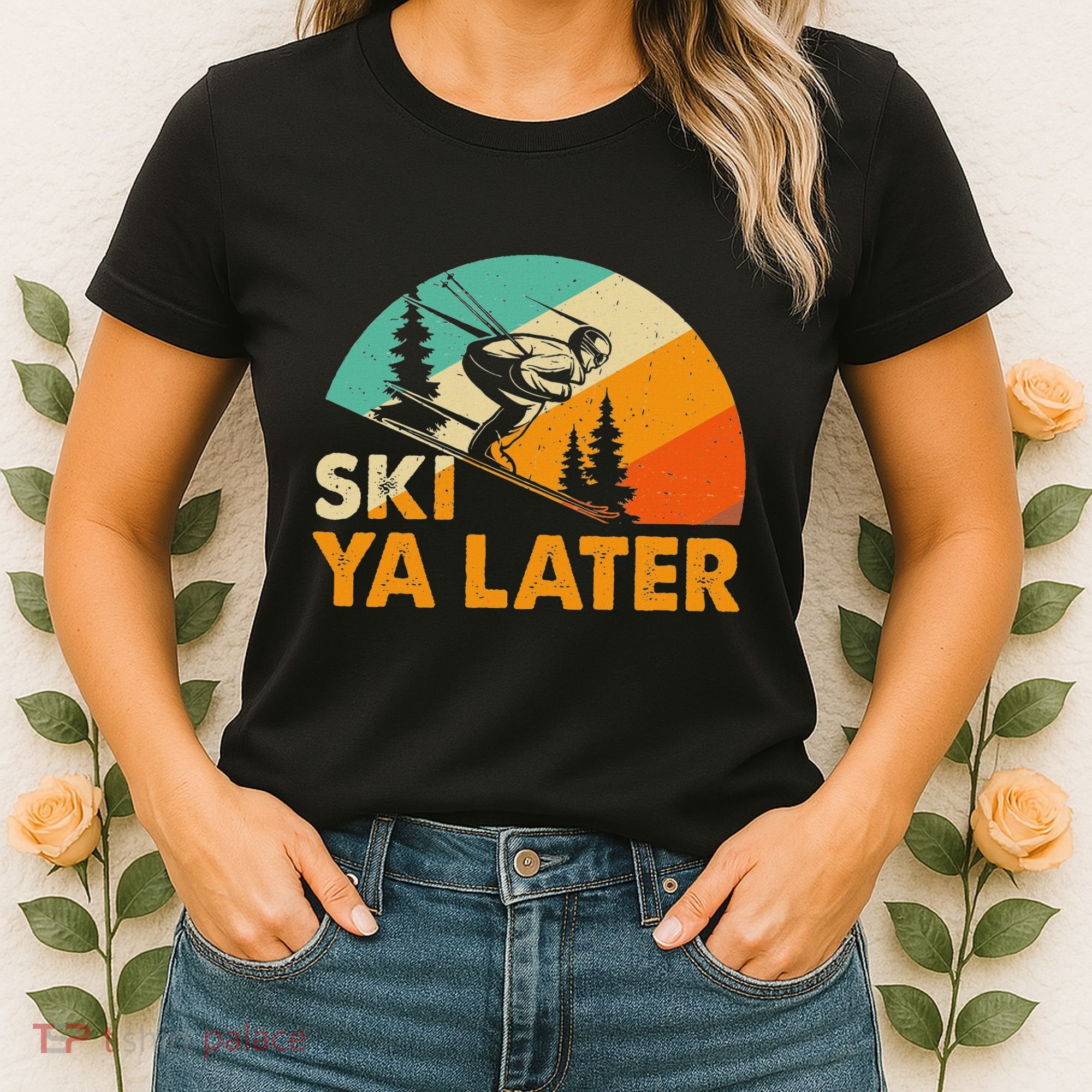 Ski You Later Winter Holiday Skiing Ski Driver Funny Women's T-Shirt