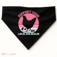 Support Your Local Egg Dealer Farmer Chicken Egg Lover Women USA-Made Doggie Bandana thumb 0