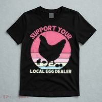 Support Your Local Egg Dealer Farmer Chicken Egg Lover Women T-Shirt thumb 5