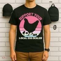 Support Your Local Egg Dealer Farmer Chicken Egg Lover Women T-Shirt thumb 6