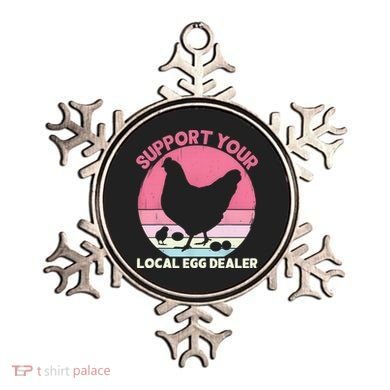 Support Your Local Egg Dealer Farmer Chicken Egg Lover Women Ornament