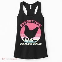 Support Your Local Egg Dealer Farmer Chicken Egg Lover Women Women's Tank Top thumb 0
