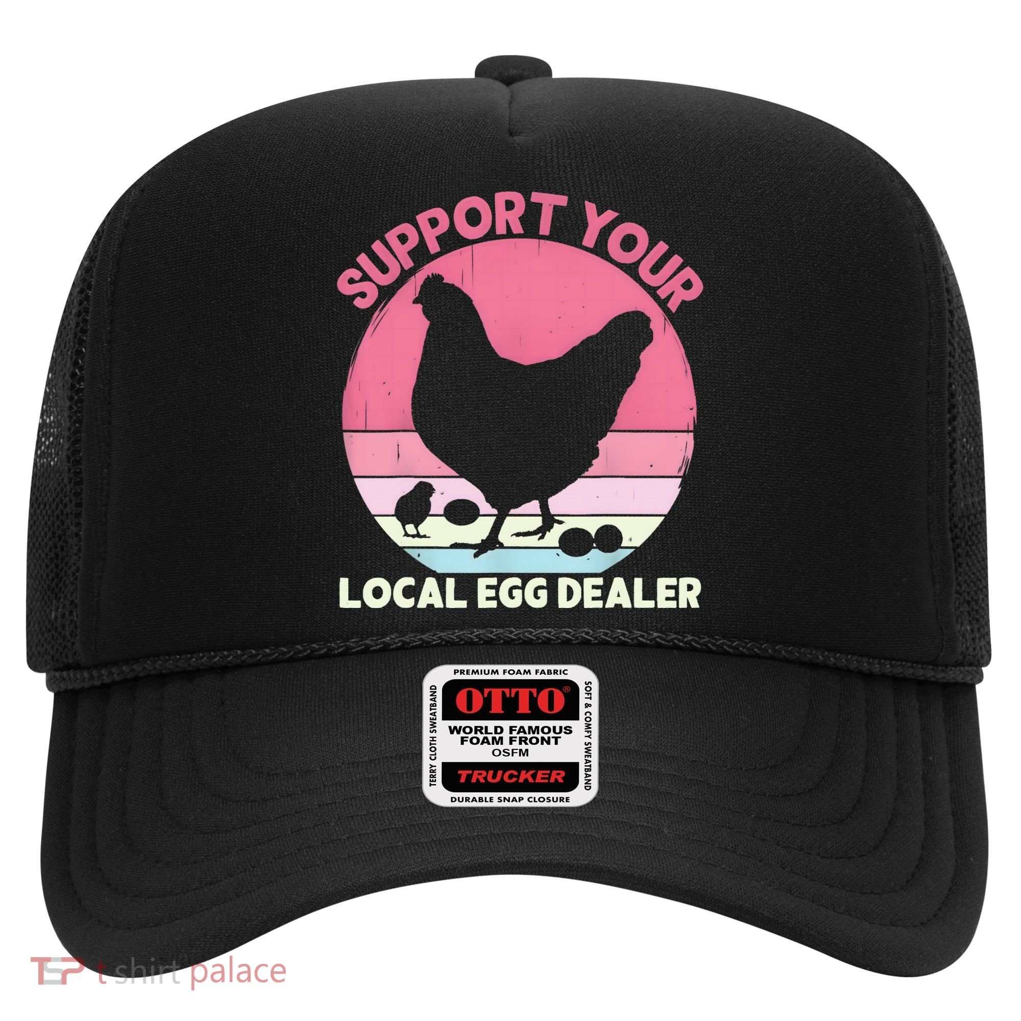 Support Your Local Egg Dealer Farmer Chicken Egg Lover Women Hat