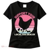 Support Your Local Egg Dealer Farmer Chicken Egg Lover Women Women's T-Shirt thumb 0