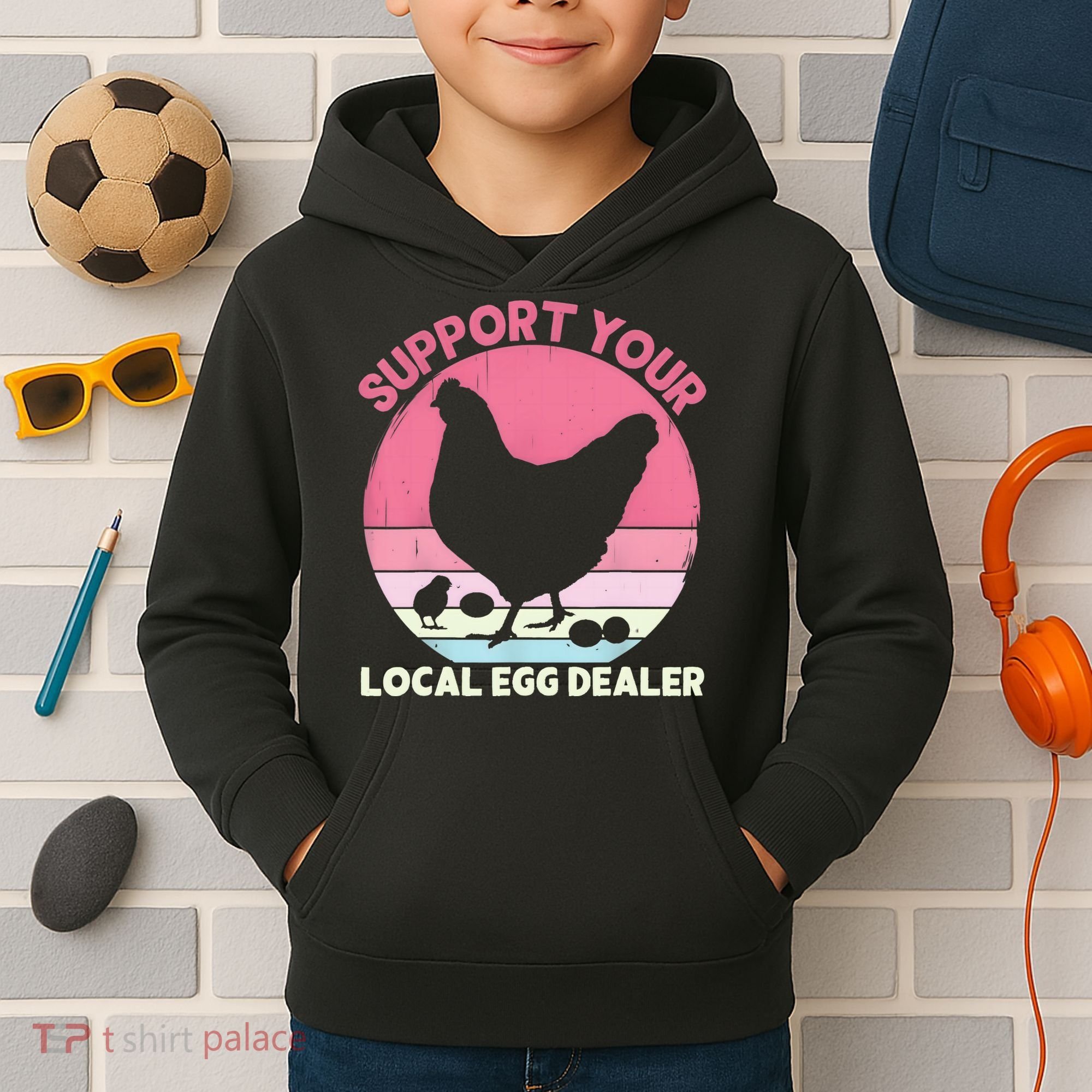 Support Your Local Egg Dealer Farmer Chicken Egg Lover Women Kids Hoodie