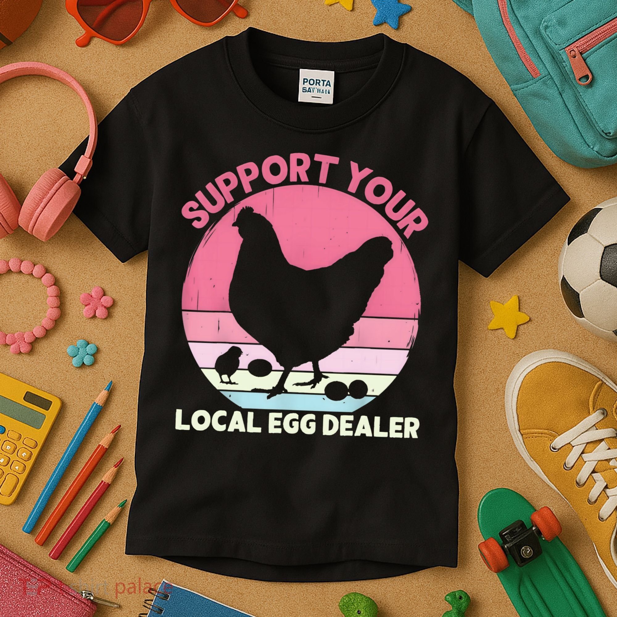 Support Your Local Egg Dealer Farmer Chicken Egg Lover Women Kids T-Shirt