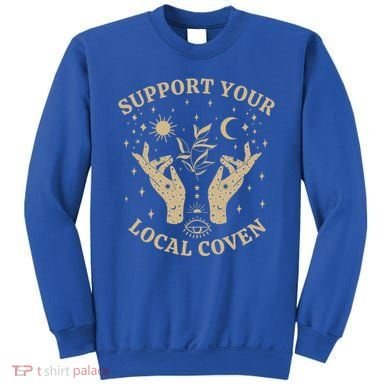 Support Your Local Coven Witch Aesthetic Gift Sweatshirt