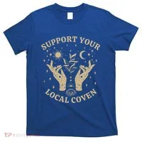 Support Your Local Coven Witch Aesthetic Gift T-Shirt thumb 0