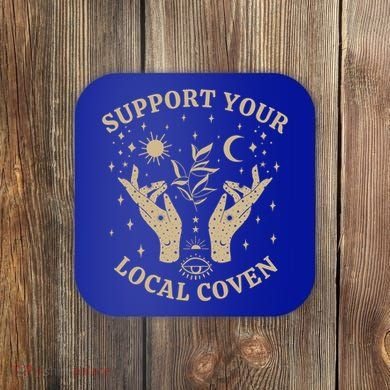 Support Your Local Coven Witch Aesthetic Gift Coaster