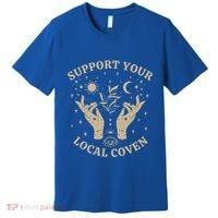Support Your Local Coven Witch Aesthetic Gift Premium T-Shirt thumb 0