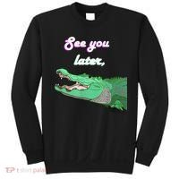 See You Later Alligator Sweatshirt thumb 0