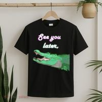 See You Later Alligator T-Shirt thumb 2