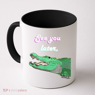 See You Later Alligator Coffee Mug
