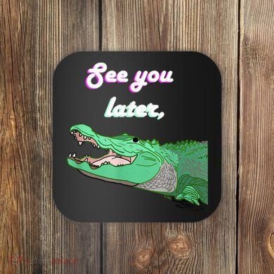 See You Later Alligator Coaster