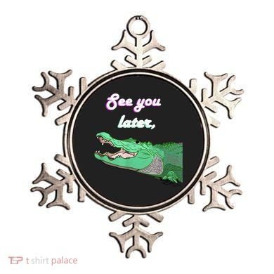 See You Later Alligator Ornament