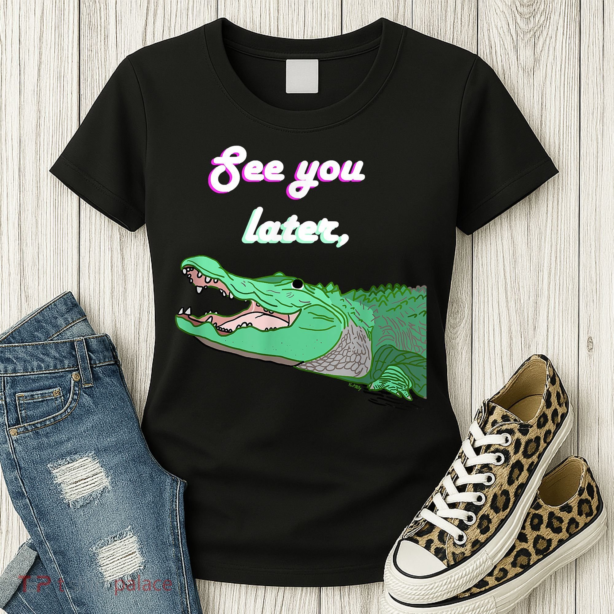 See You Later Alligator Women's T-Shirt