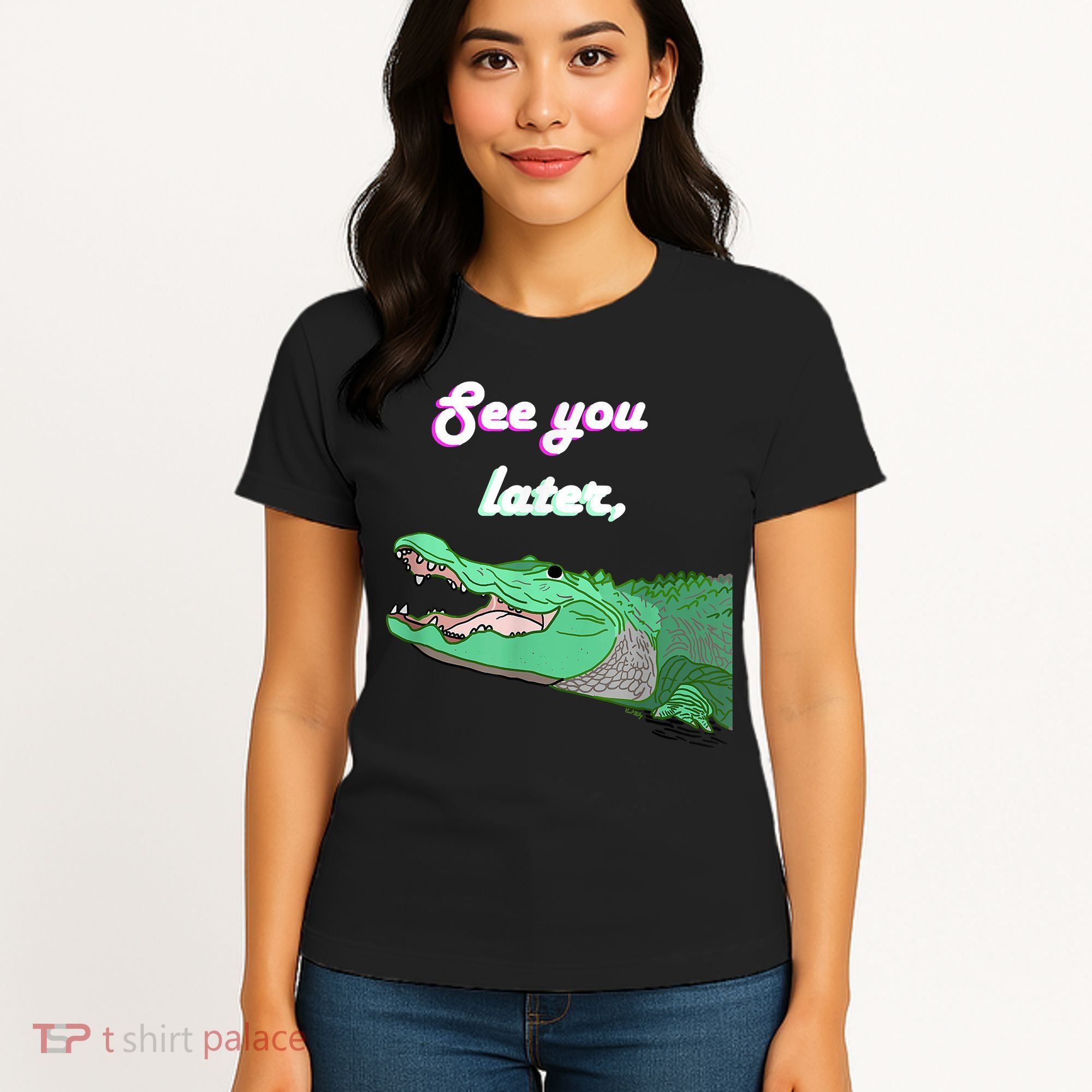 See You Later Alligator Women's T-Shirt