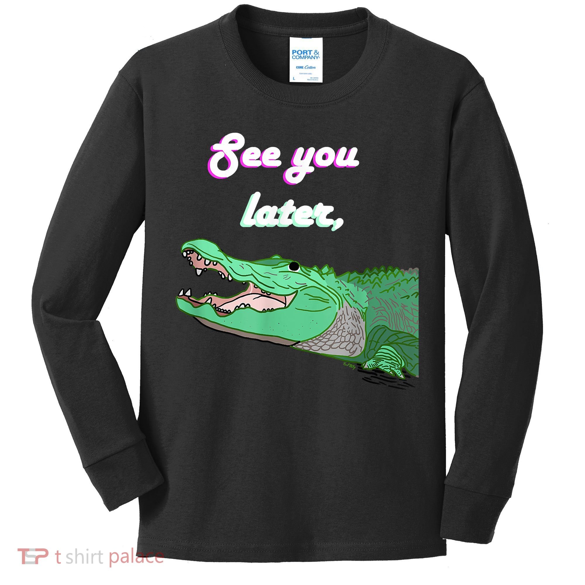 See You Later Alligator Kids Long Sleeve Shirt