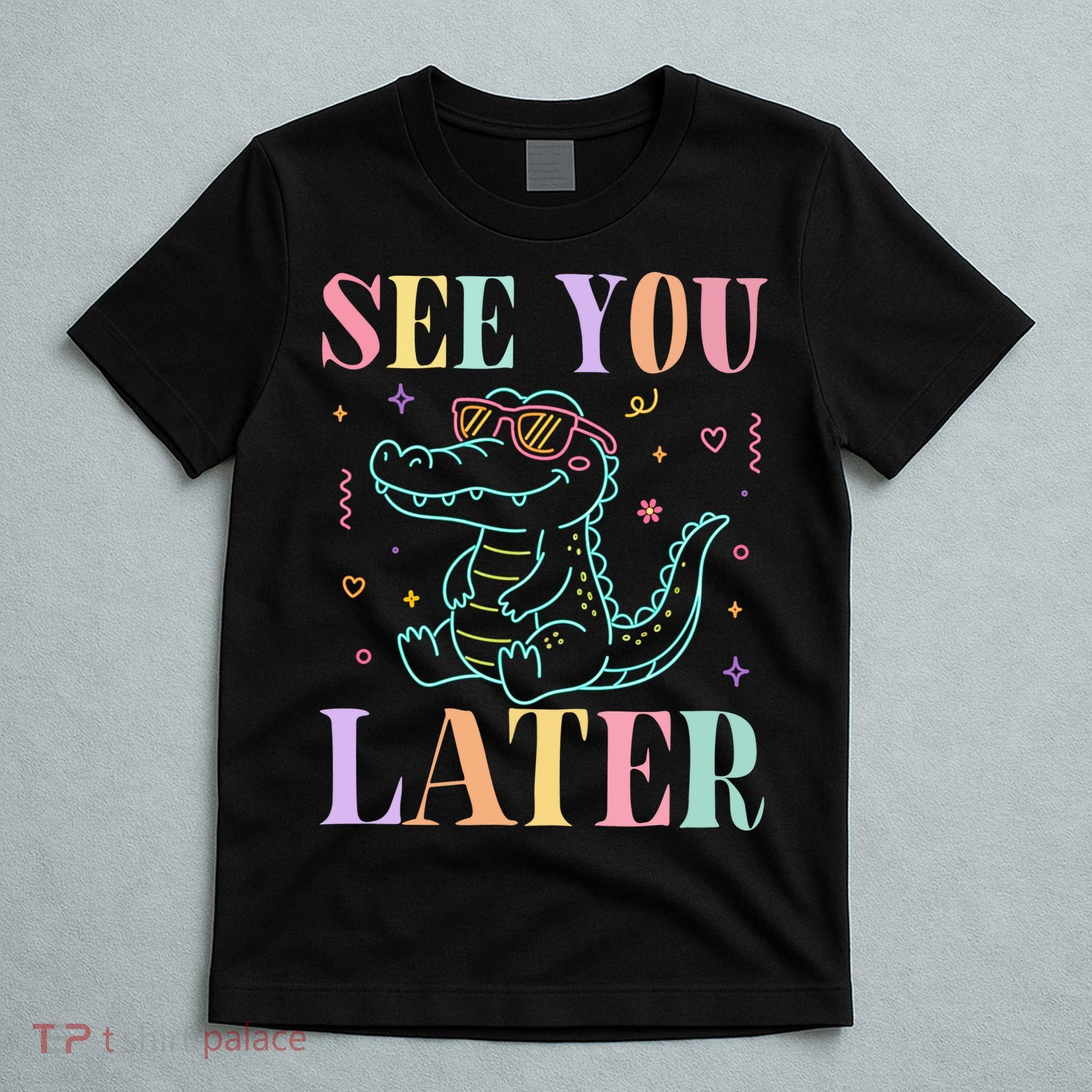See You Later Summer Last Day Of School T-Shirt