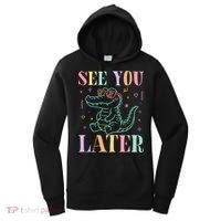 See You Later Summer Last Day Of School Women's Hoodie thumb 0