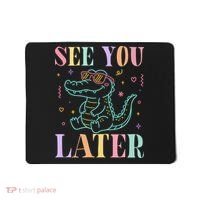 See You Later Summer Last Day Of School Mousepad thumb 0