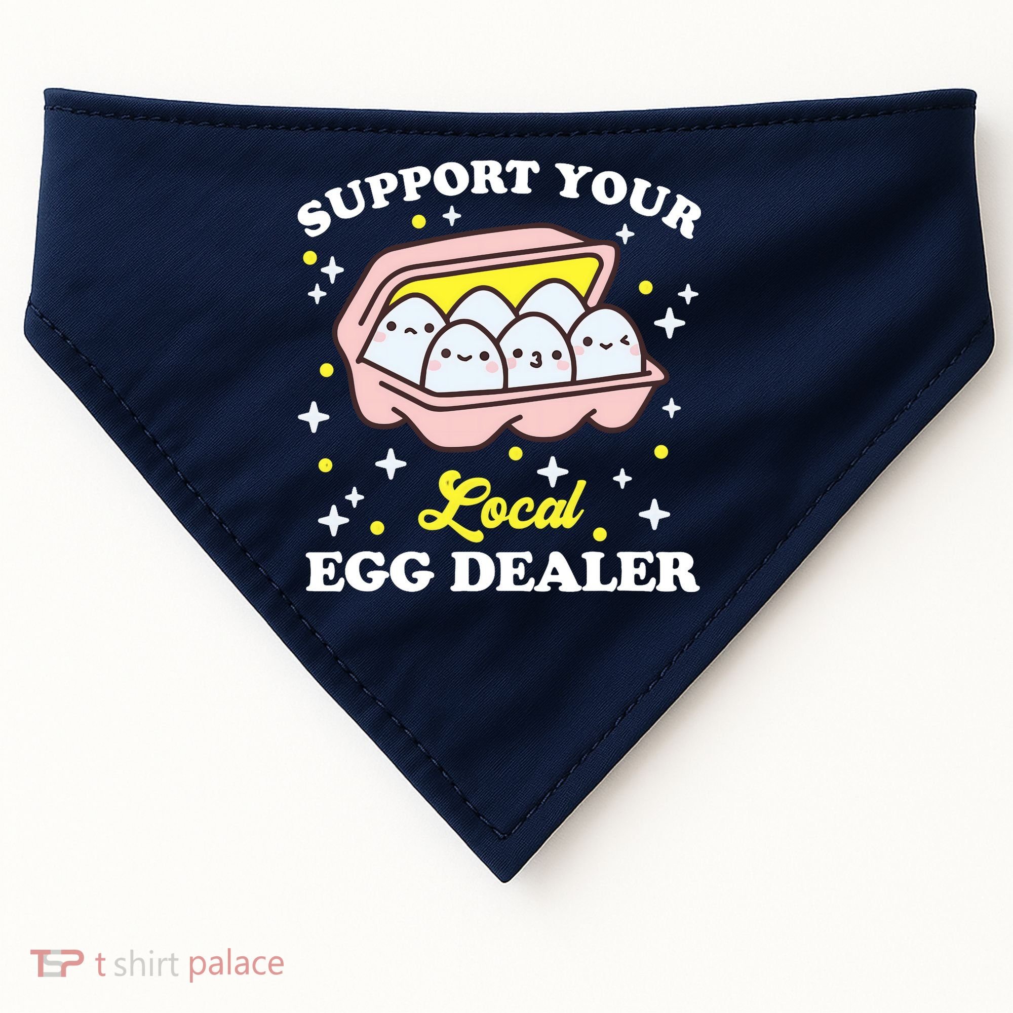Support Your Local Egg Dealer, Farm Fresh eggs Funny farm USA-Made Doggie Bandana