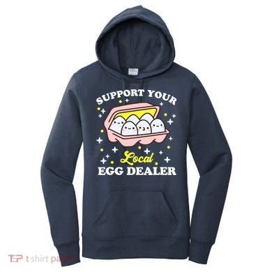 Support Your Local Egg Dealer, Farm Fresh eggs Funny farm Women's Hoodie
